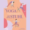 Yoga mit dem Stuhl.