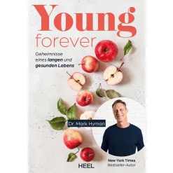 Young Forever - auf ewig jung. Geheimnisse eines langen und gesunden Lebens.