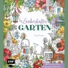 Zauberhafter Garten. 50 verwunschene Motive zum Ausmalen und Entspannen.