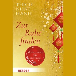 Zur Ruhe finden: Meditationen für zu Hause.