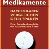 Zuzahlungsfreie Medikamente - Nachschlagen, vergleichen, Geld sparen